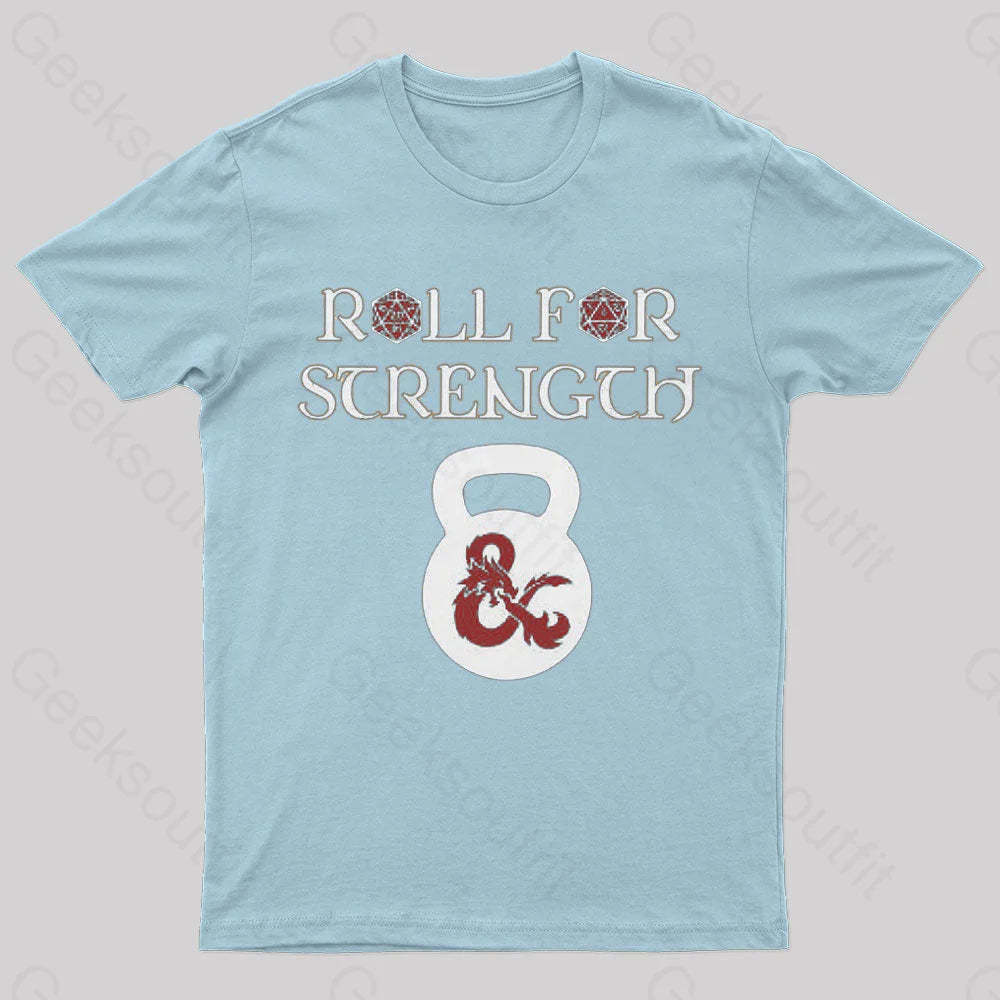 Roll For Strength Geek T-Shirt Light Blue / S