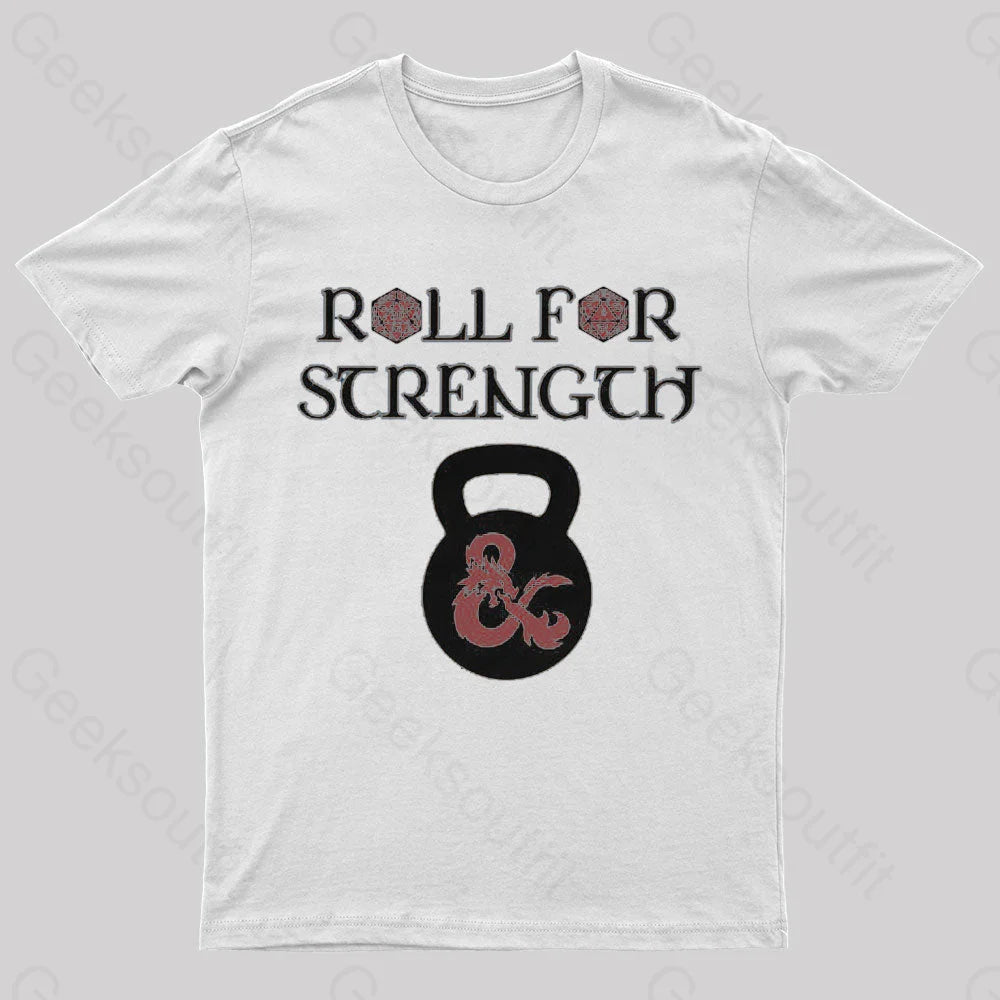 Roll For Strength Geek T-Shirt White / S