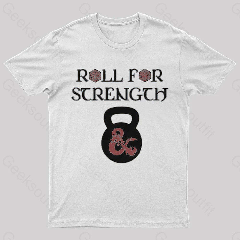 Roll For Strength Geek T-Shirt White / S
