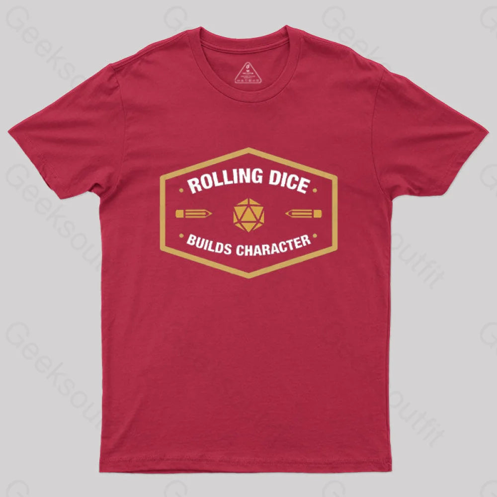 Rolling Dice Builds Character T-Shirt Red / S