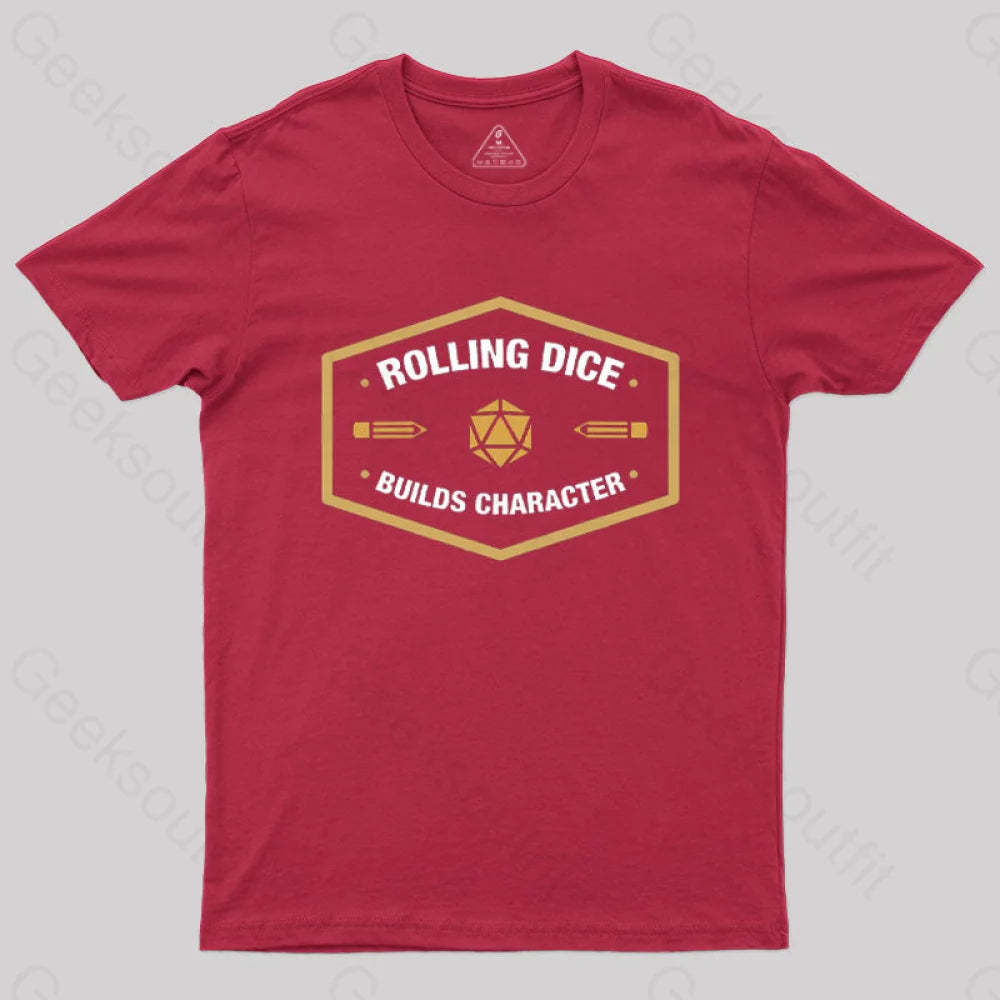 Rolling Dice Builds Character T-Shirt Red / S