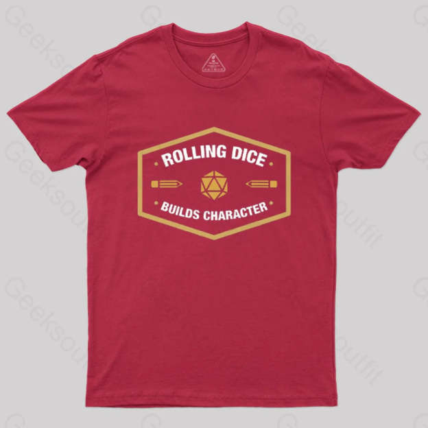 Rolling Dice Builds Character T-Shirt Red / S