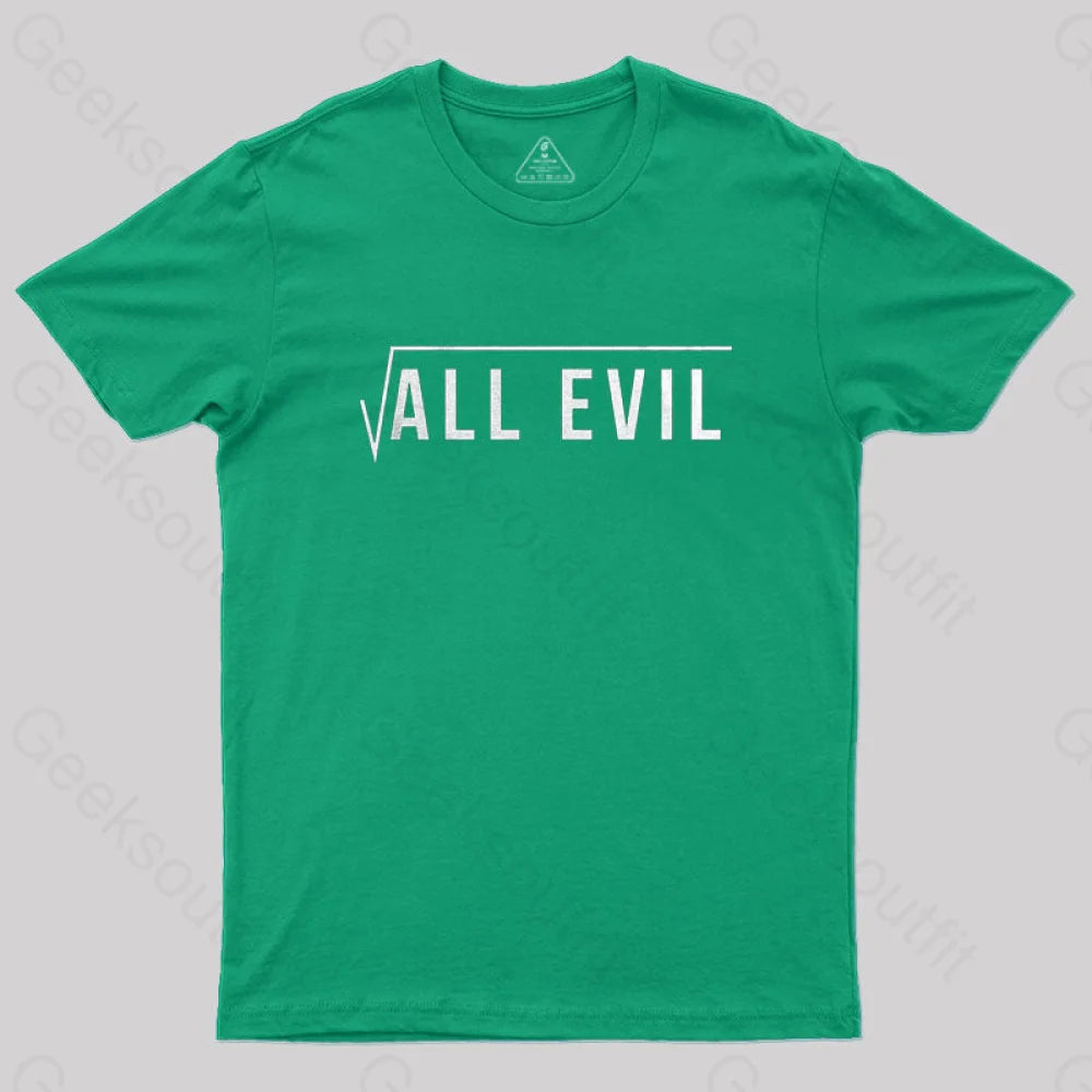 Root Of All Evil T-Shirt Green / S