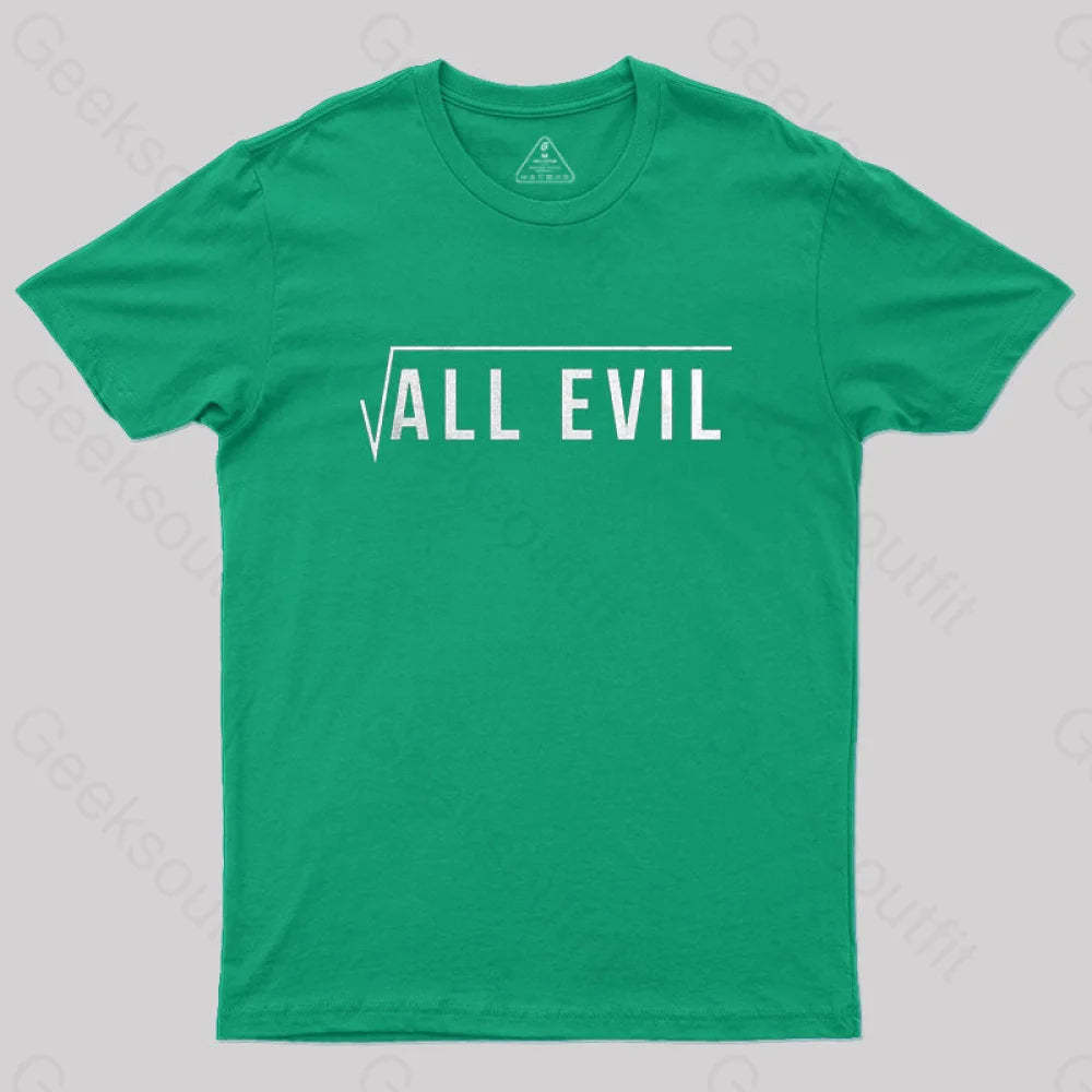Root Of All Evil T-Shirt Green / S