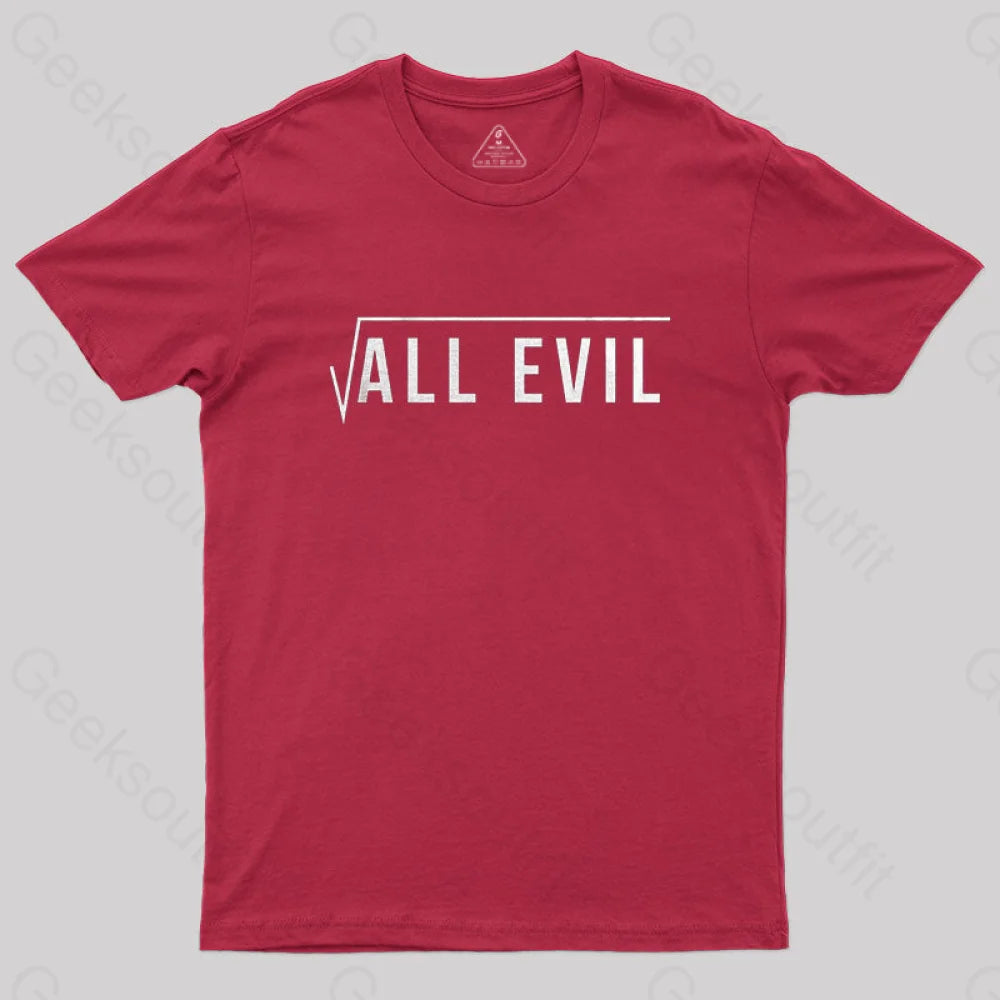 Root Of All Evil T-Shirt Red / S