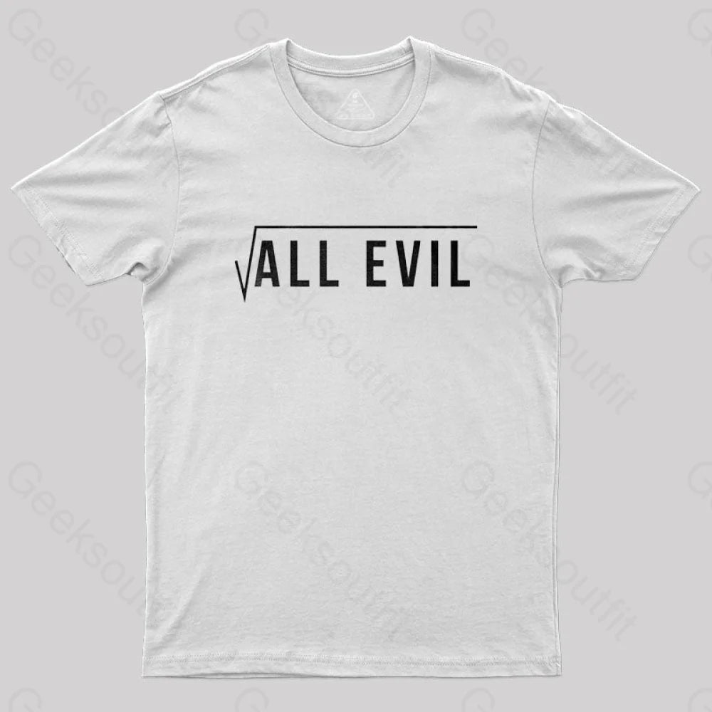 Root Of All Evil T-Shirt White / S