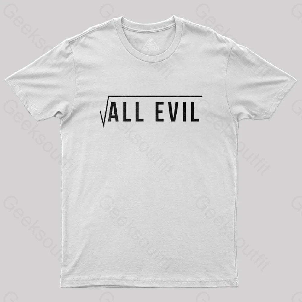 Root Of All Evil T-Shirt White / S