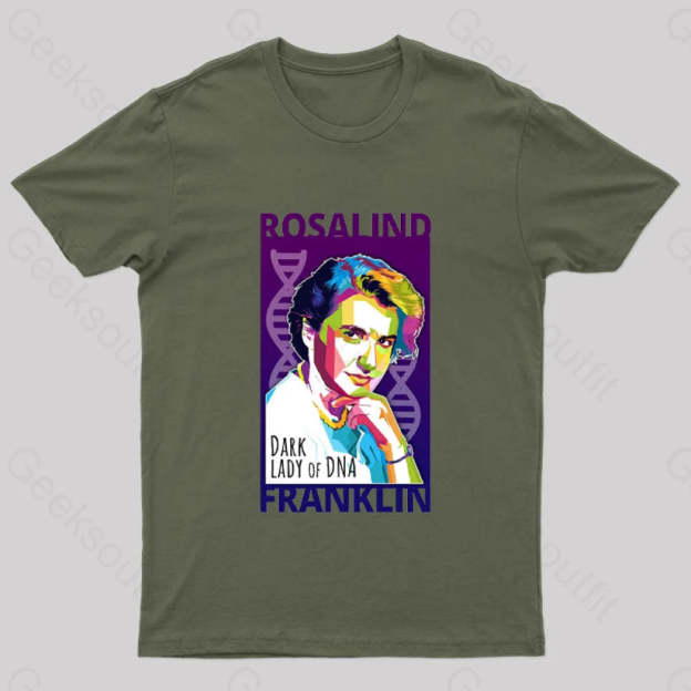 Rosalind Franklin Geek T-Shirt Army Green / S