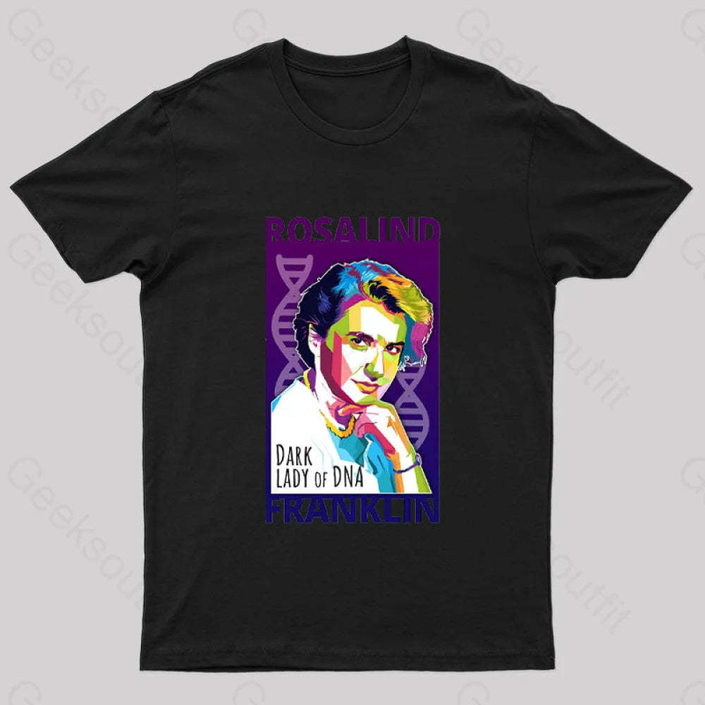 Rosalind Franklin Geek T-Shirt Black / S