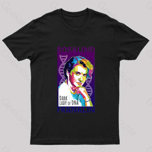 Rosalind Franklin Geek T-Shirt Black / S