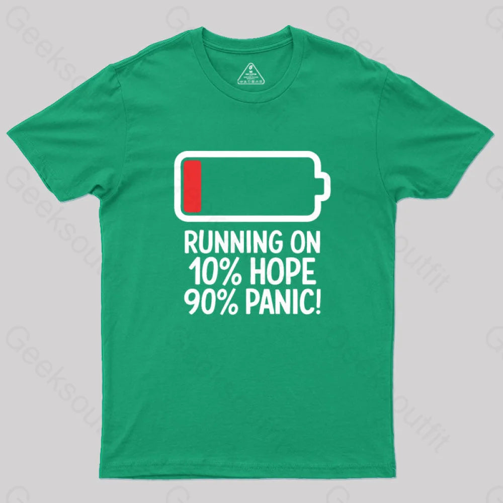 Running On 10% Hope 90% Panic Geek T-Shirt Green / S
