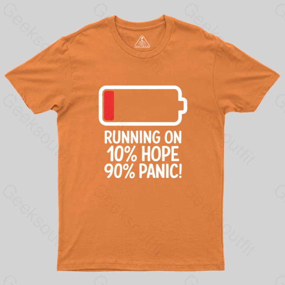 Running On 10% Hope 90% Panic Geek T-Shirt Orange / S