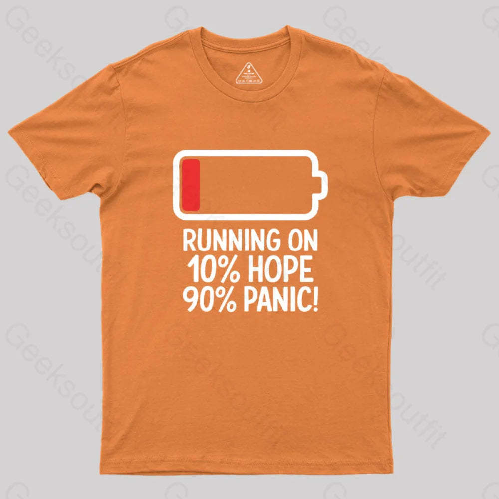 Running On 10% Hope 90% Panic Geek T-Shirt Orange / S