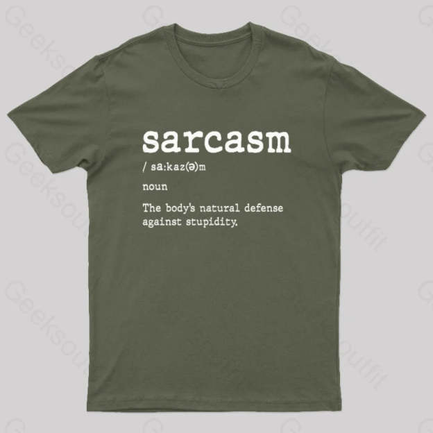 Sarcasm Definition Geek T-Shirt Army Green / S