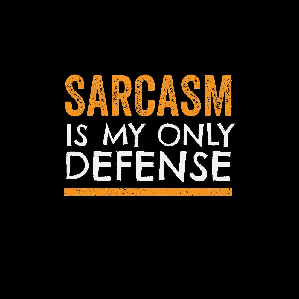 Sarcasm Is My Only Defense Nerd T-Shirt