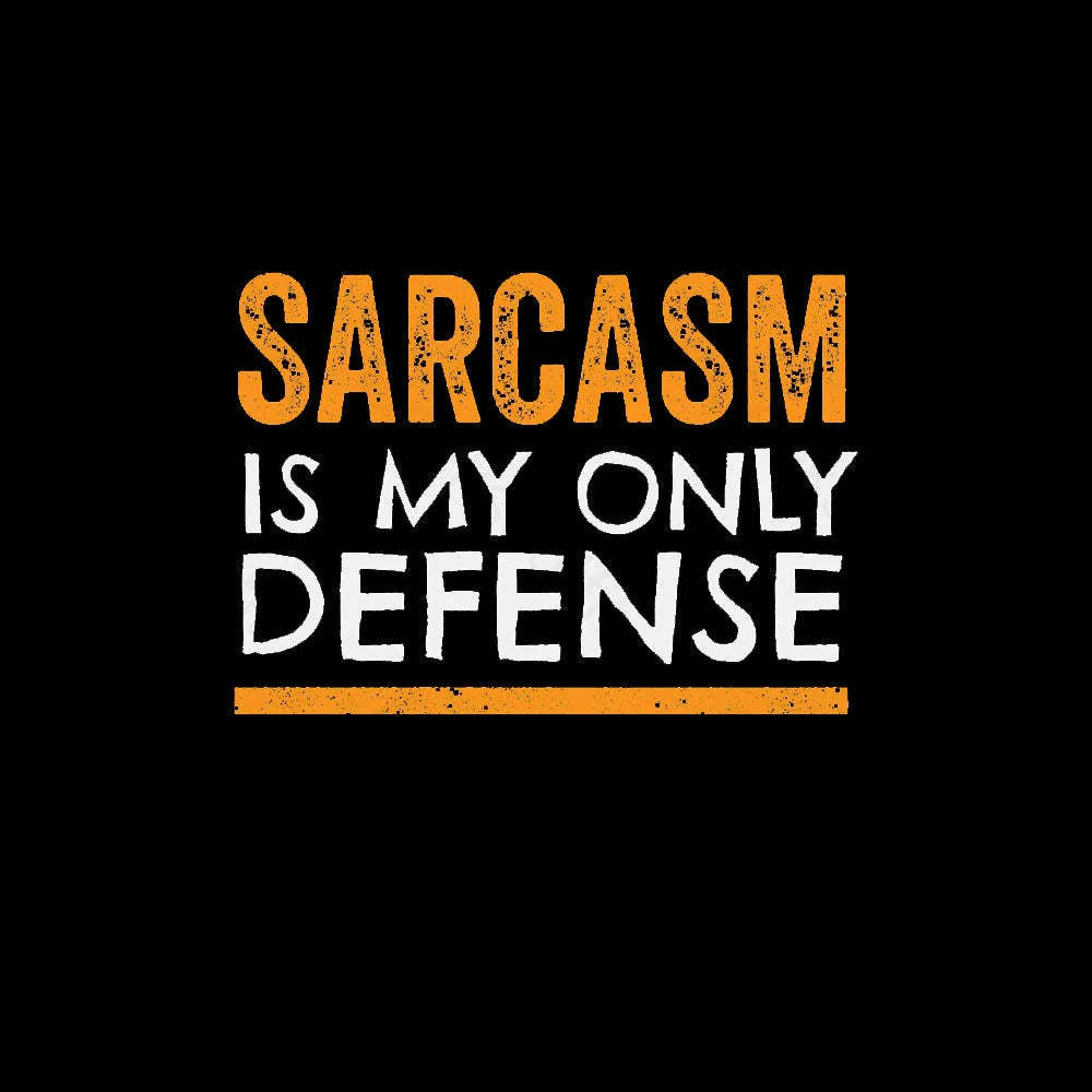 Sarcasm Is My Only Defense Nerd T-Shirt