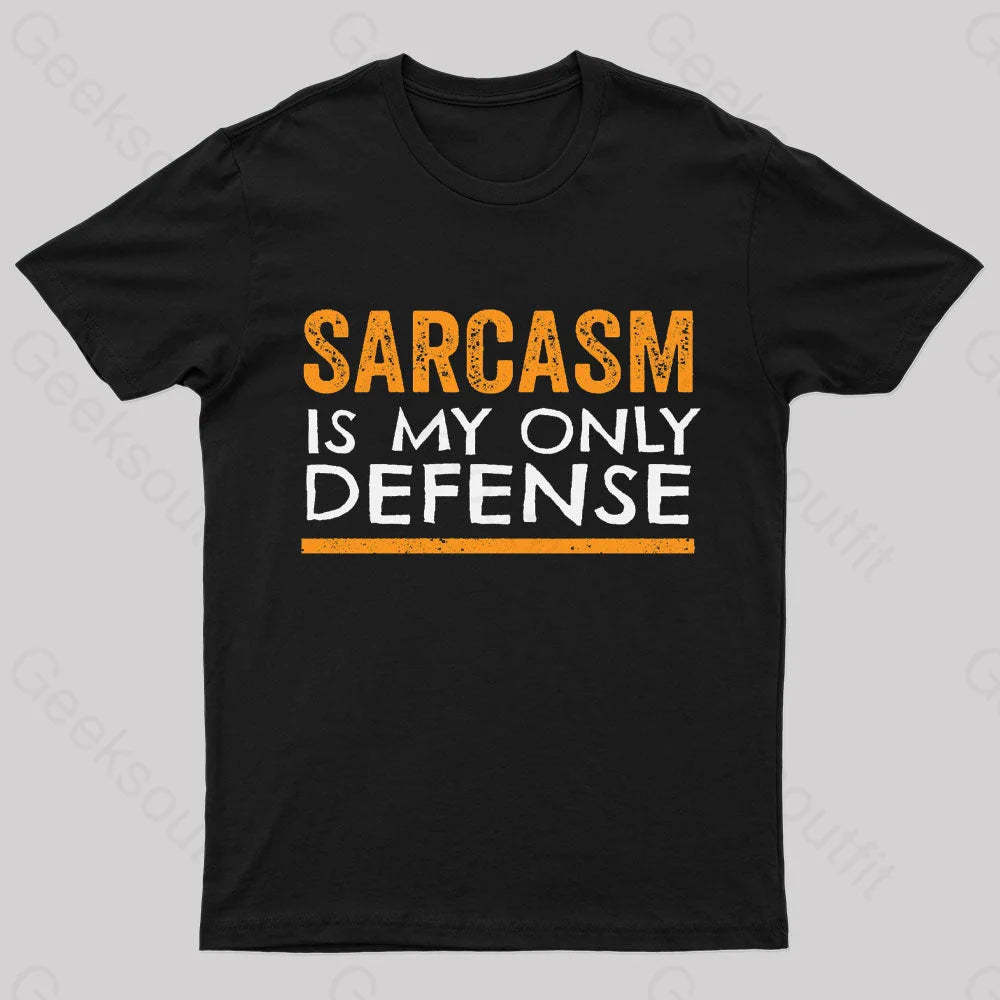 Sarcasm Is My Only Defense Nerd T-Shirt Black / S