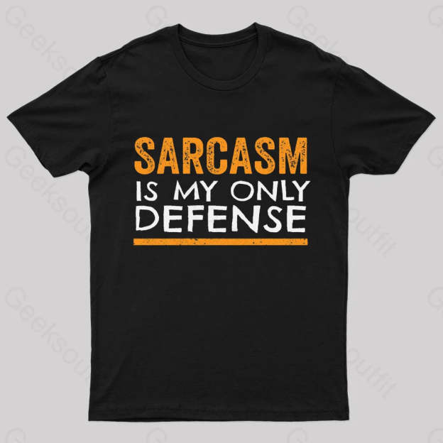 Sarcasm Is My Only Defense Nerd T-Shirt Black / S