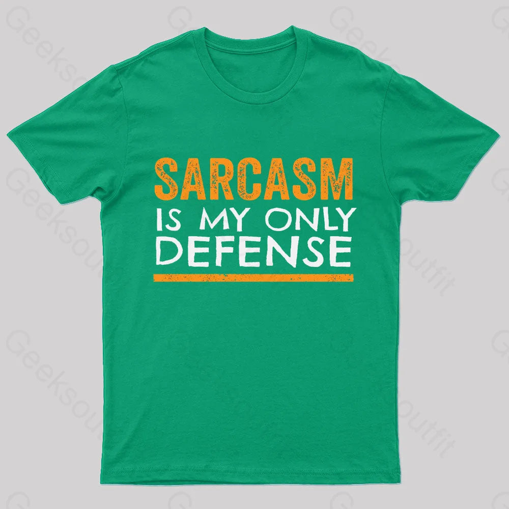Sarcasm Is My Only Defense Nerd T-Shirt Green / S