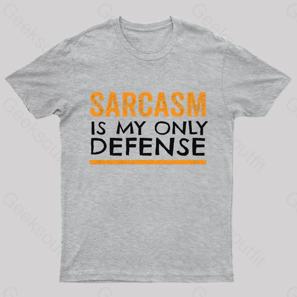 Sarcasm Is My Only Defense Nerd T-Shirt Grey / S