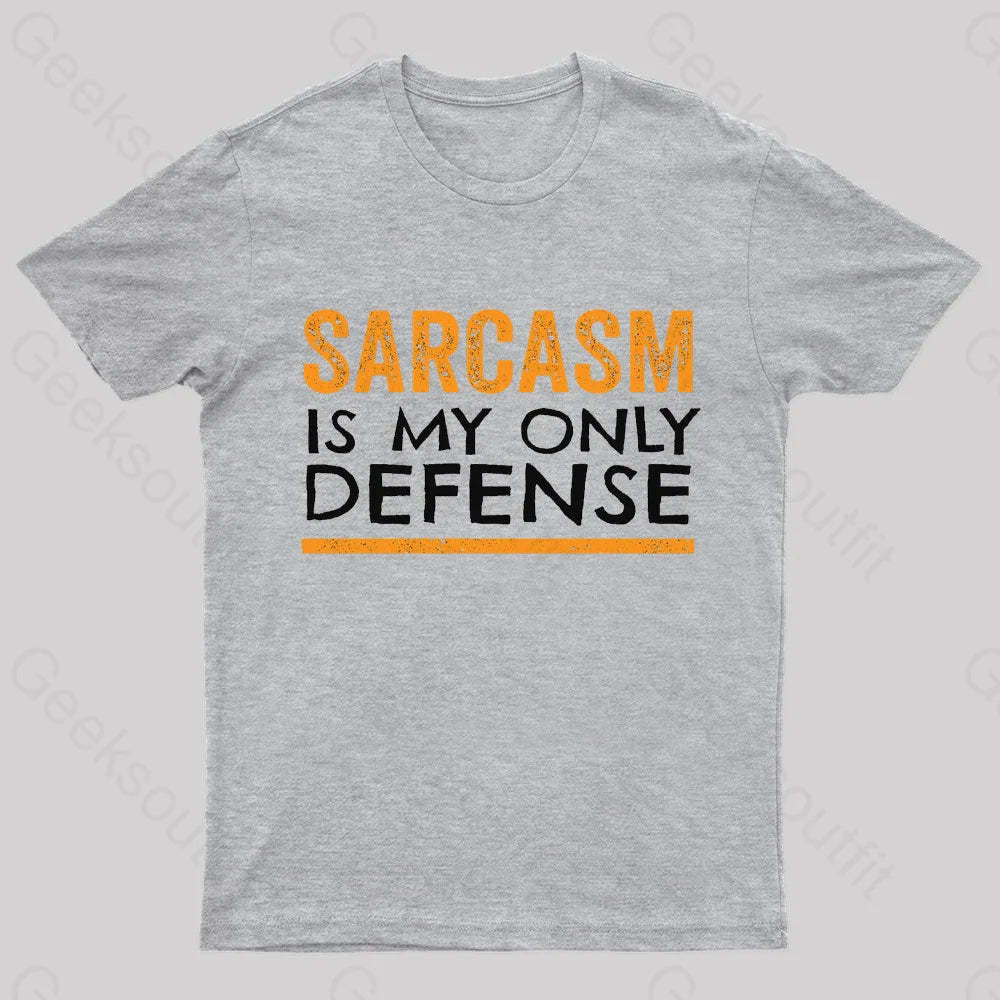 Sarcasm Is My Only Defense Nerd T-Shirt Grey / S