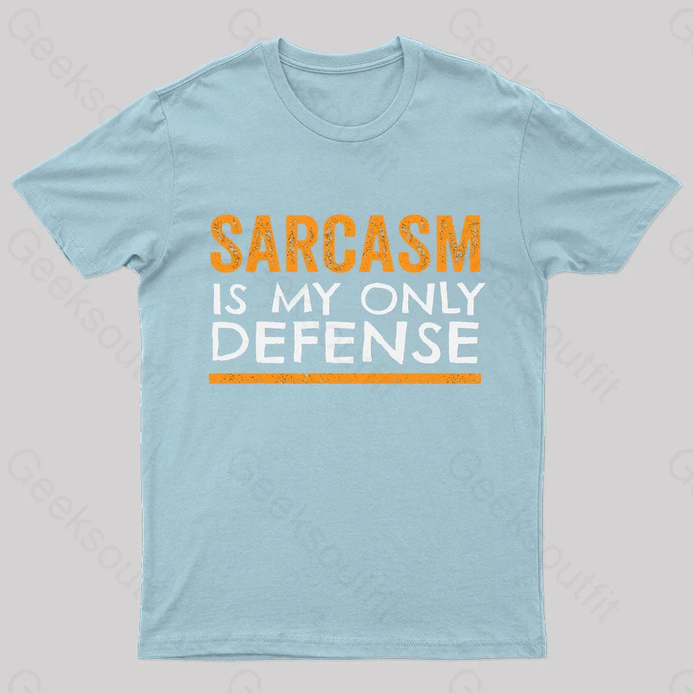 Sarcasm Is My Only Defense Nerd T-Shirt Light Blue / S