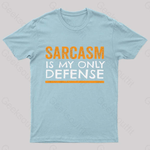 Sarcasm Is My Only Defense Nerd T-Shirt Light Blue / S