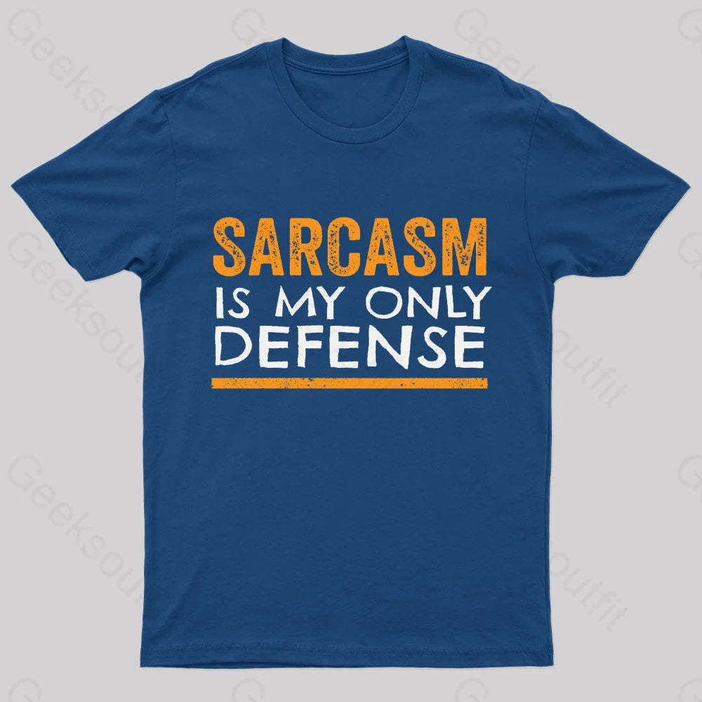 Sarcasm Is My Only Defense Nerd T-Shirt Navy / S