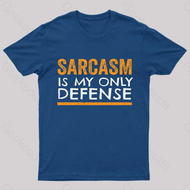 Sarcasm Is My Only Defense Nerd T-Shirt Navy / S