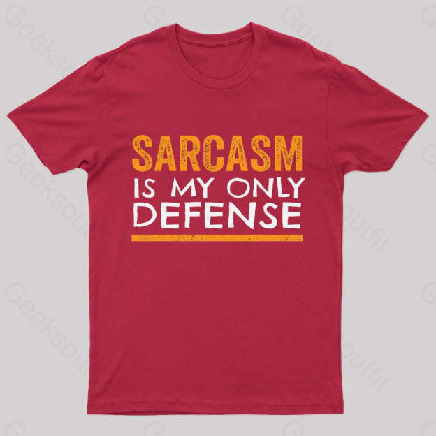 Sarcasm Is My Only Defense Nerd T-Shirt Red / S