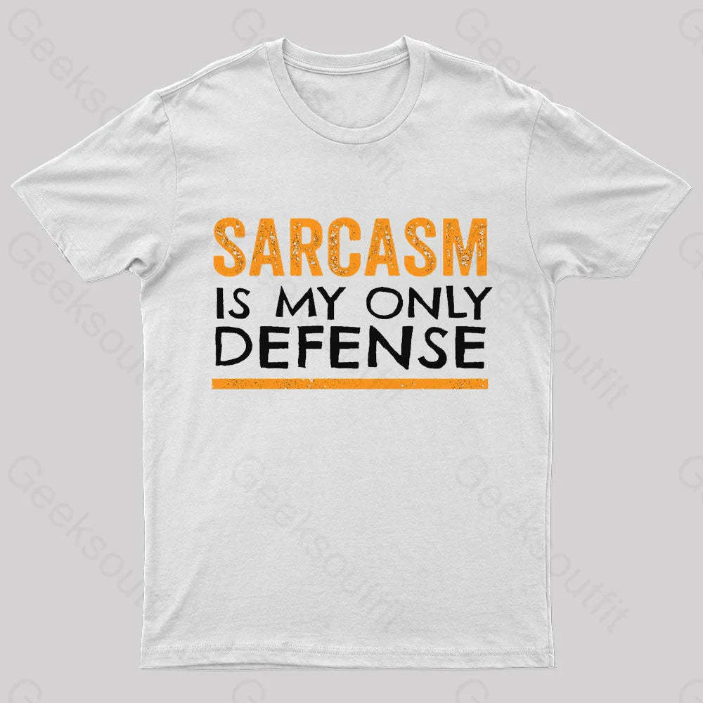 Sarcasm Is My Only Defense Nerd T-Shirt White / S
