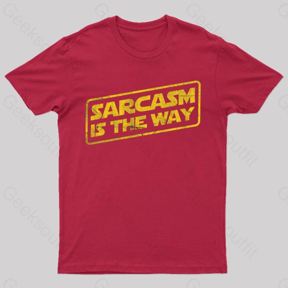 Sarcasm Is The Way T-Shirt Red / S