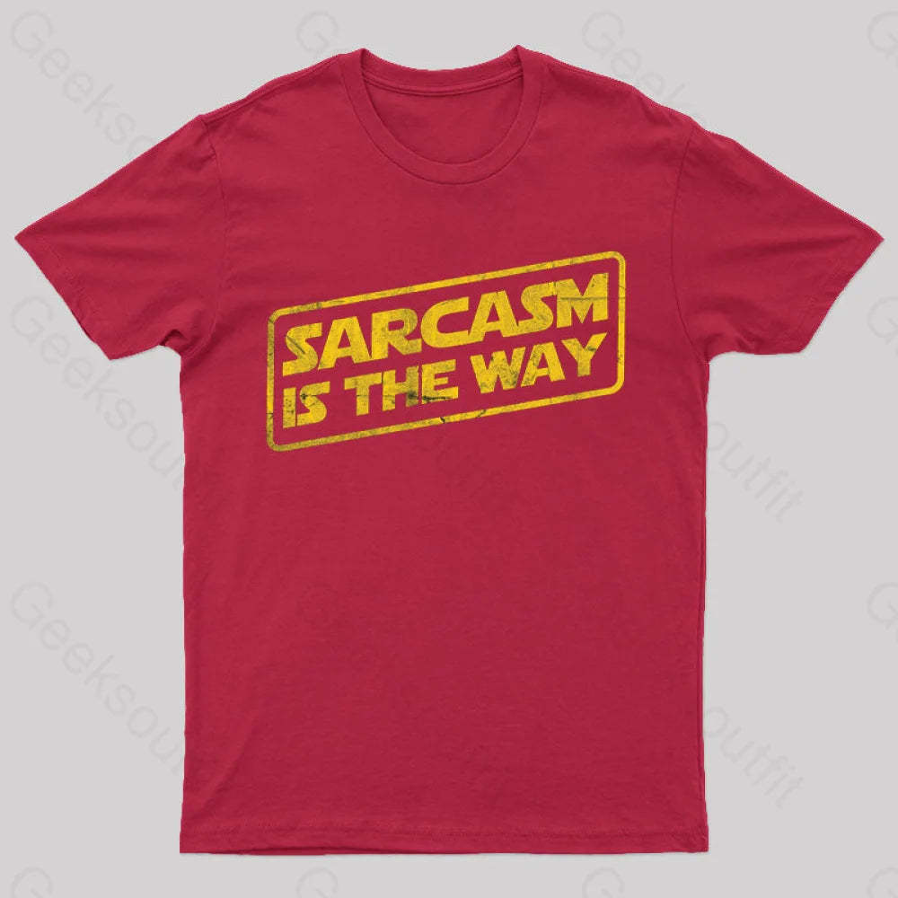 Sarcasm Is The Way T-Shirt Red / S