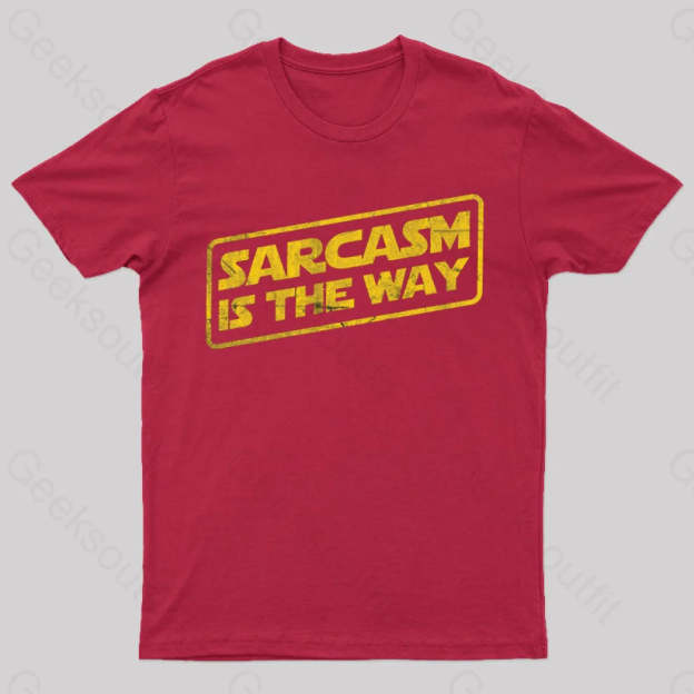 Sarcasm Is The Way T-Shirt Red / S