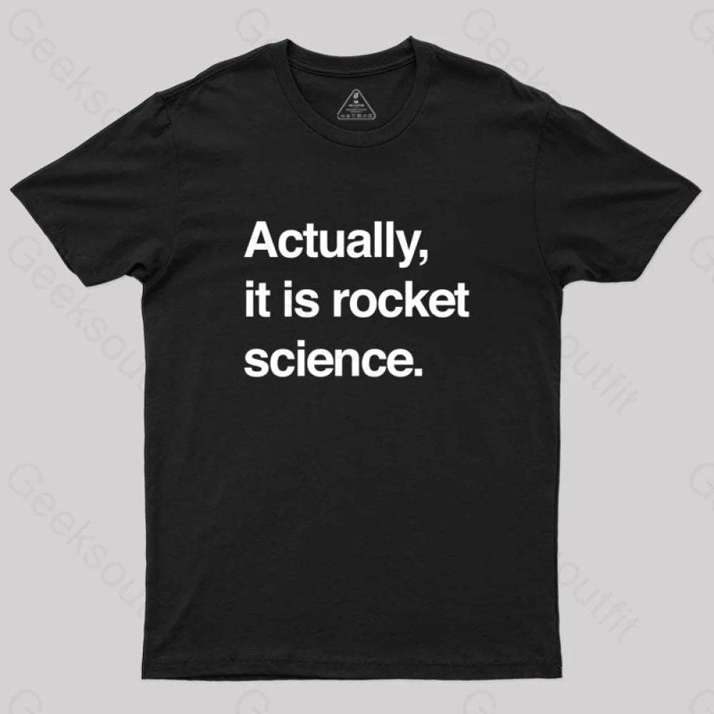 Sarcastic Rocket Science Quote T-Shirt Black / S