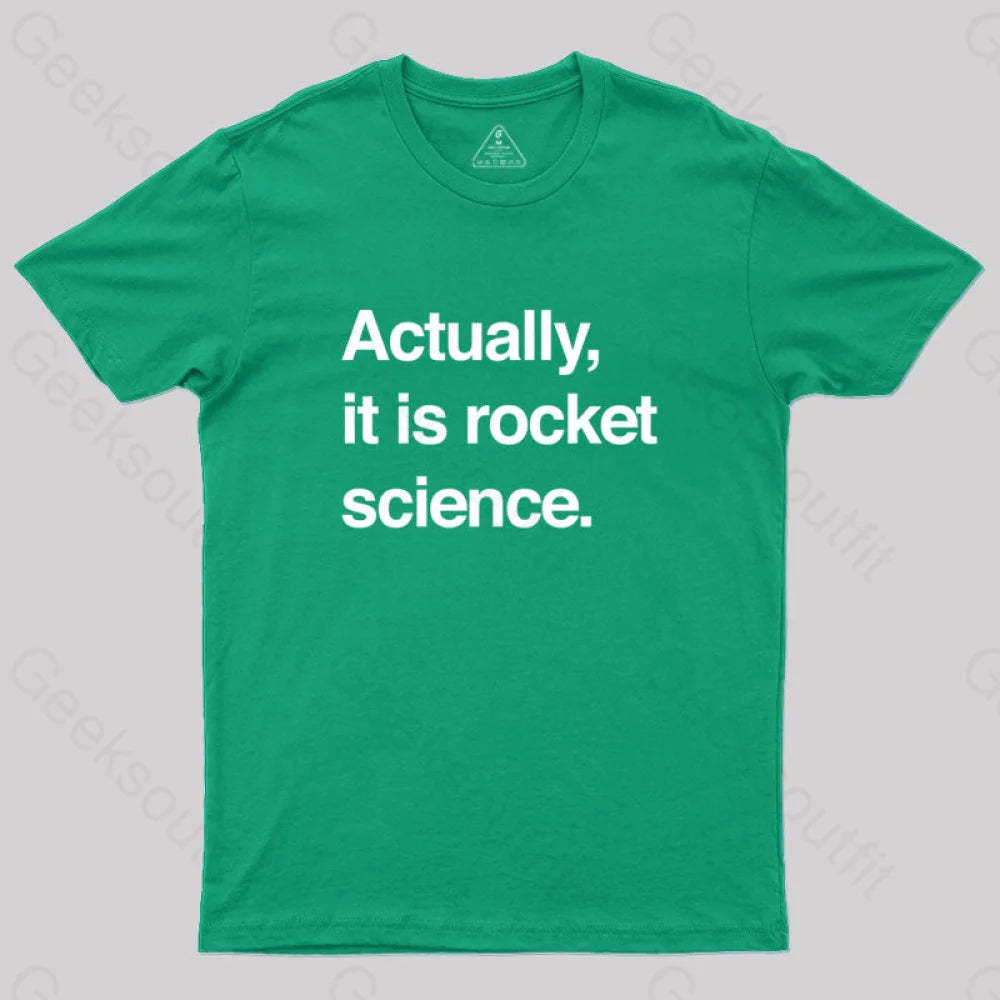 Sarcastic Rocket Science Quote T-Shirt Green / S