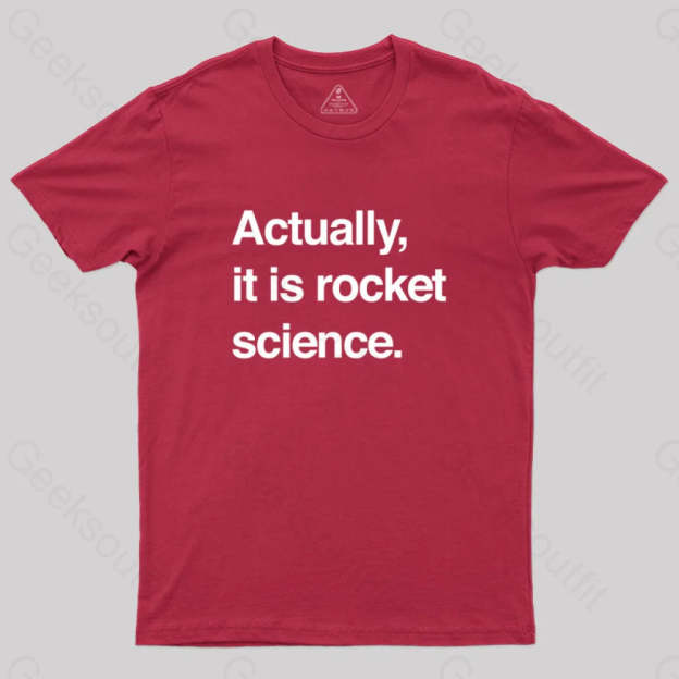 Sarcastic Rocket Science Quote T-Shirt Red / S