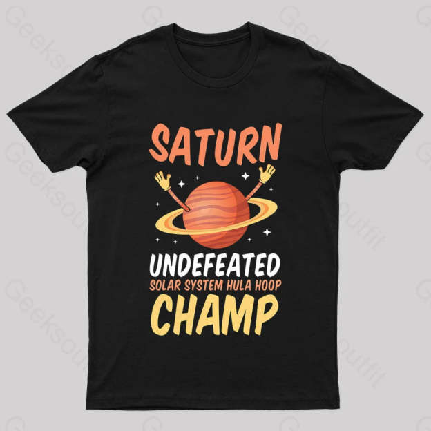 Saturn Undefeated Hula Hoop Champ Geek T-Shirt Black / S