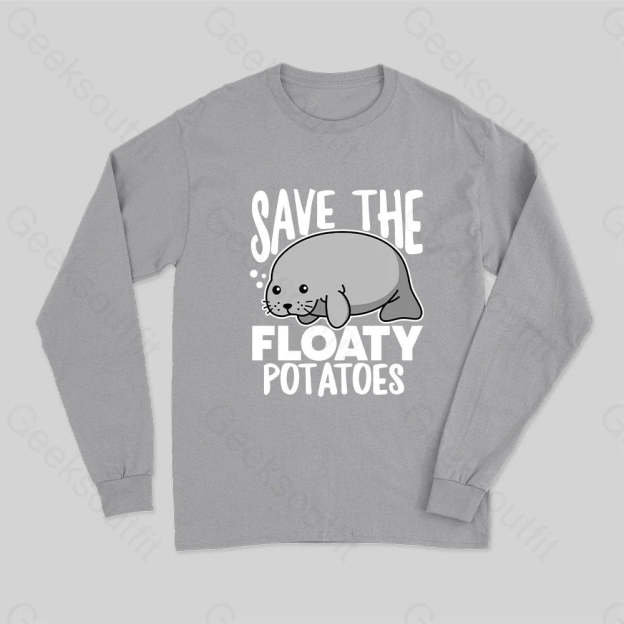 Save The Floaty Potato Long Sleeve T-Shirt Grey / S