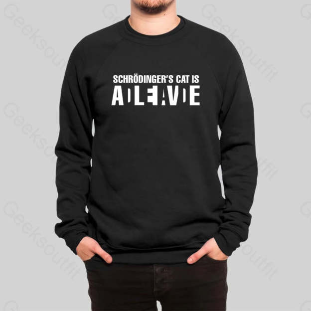 Schr?dinger's Cat ADLEIAVDE Sweatshirt - Geeksoutfit