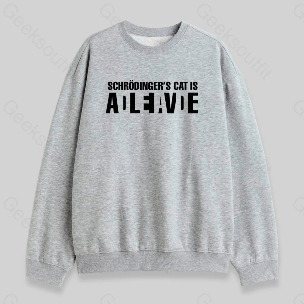Schr?dinger's Cat ADLEIAVDE Sweatshirt - Geeksoutfit