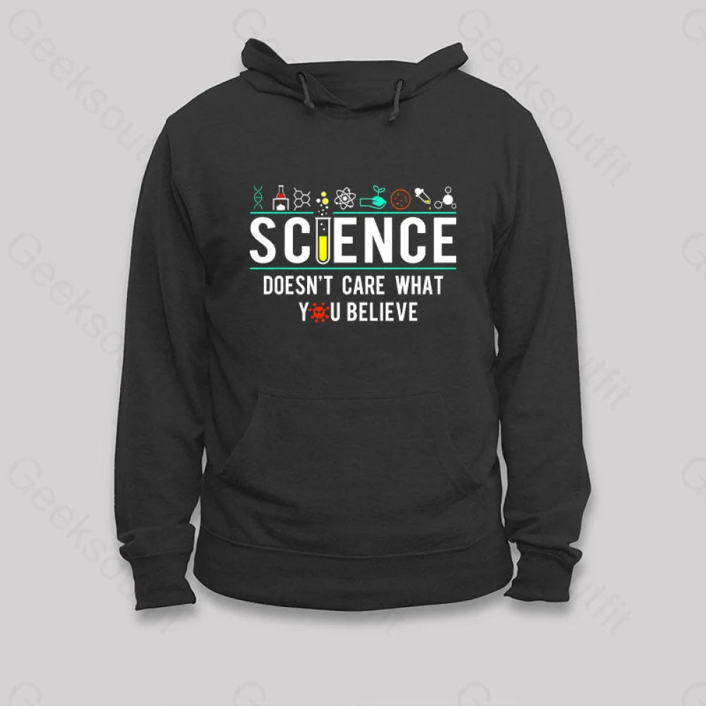 Science Doesn¡¯t Care Hoodie Black / S