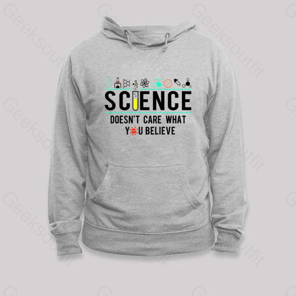 Science Doesn¡¯t Care Hoodie Grey / S