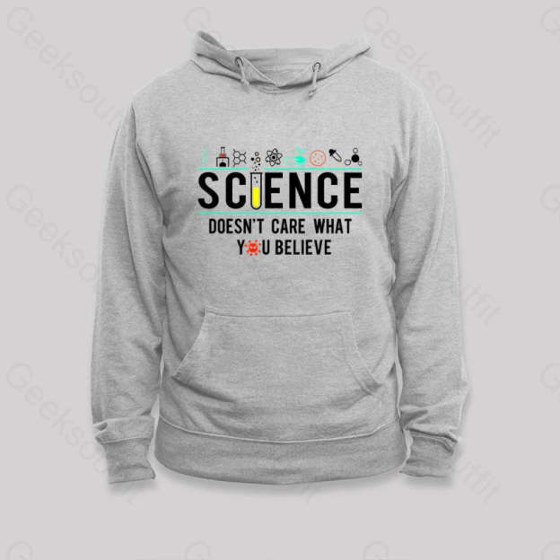 Science Doesn¡¯t Care Hoodie Grey / S