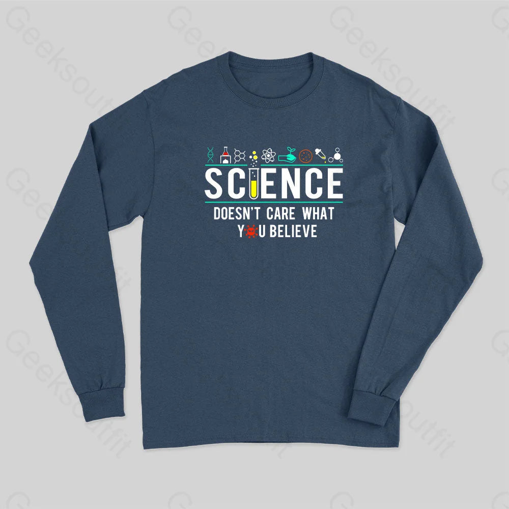 Science Doesn?��t Care Long Sleeve T-Shirt Navy / S