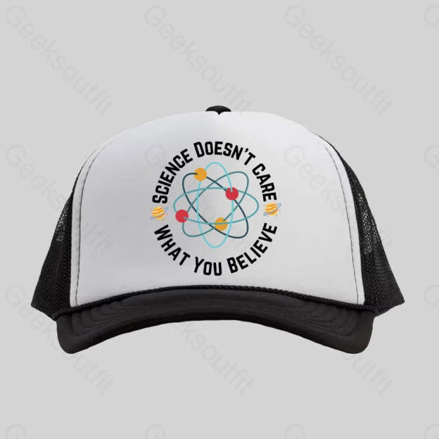 Science Doesn't Care Trucker Hat - Geeksoutfit