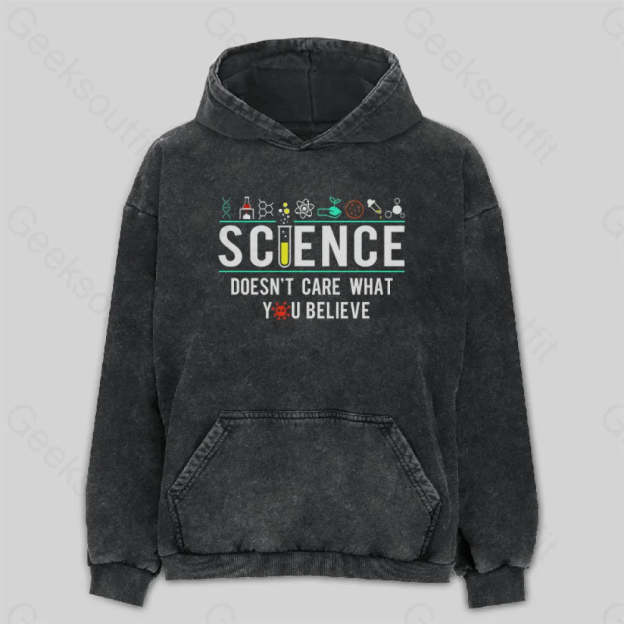 Science Doesn¡¯t Care Washed Hoodie M