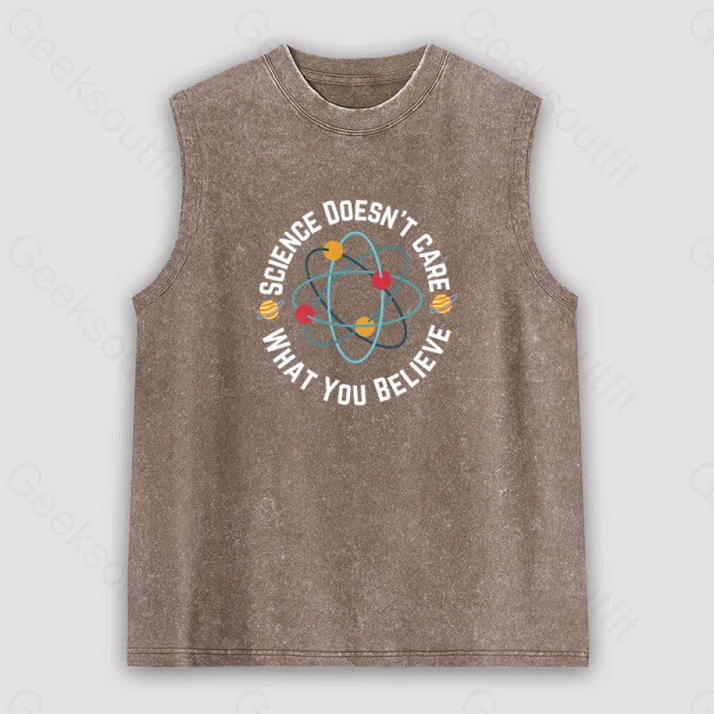Science Doesn’t Care What You Believe Unisex Washed Tank Brown / S