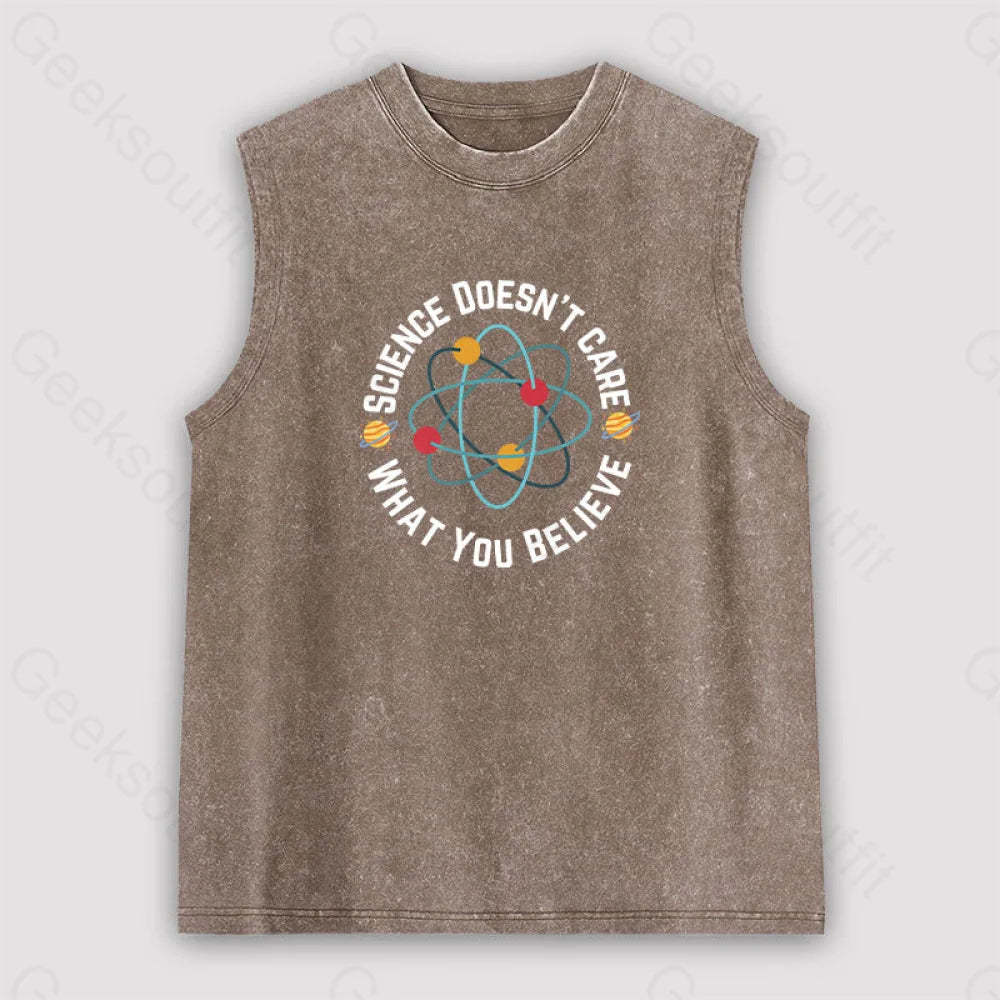 Science Doesn’t Care What You Believe Unisex Washed Tank Brown / S