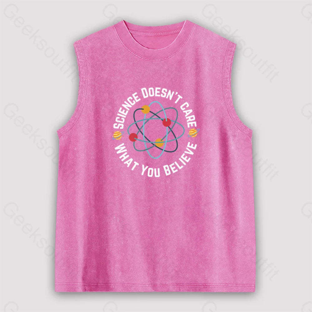 Science Doesn’t Care What You Believe Unisex Washed Tank Pink / S